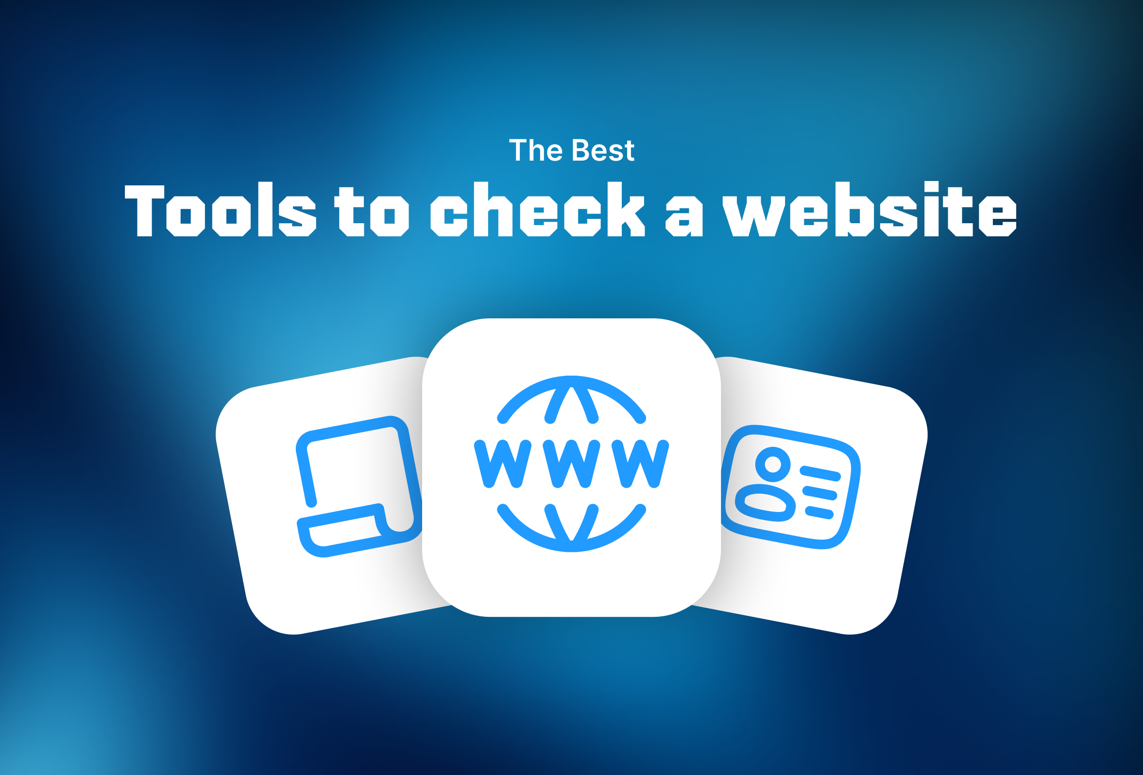 The best tools to check the reliability of a website